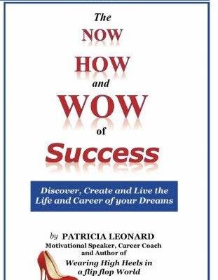 The NOW, HOW and WOW of Success